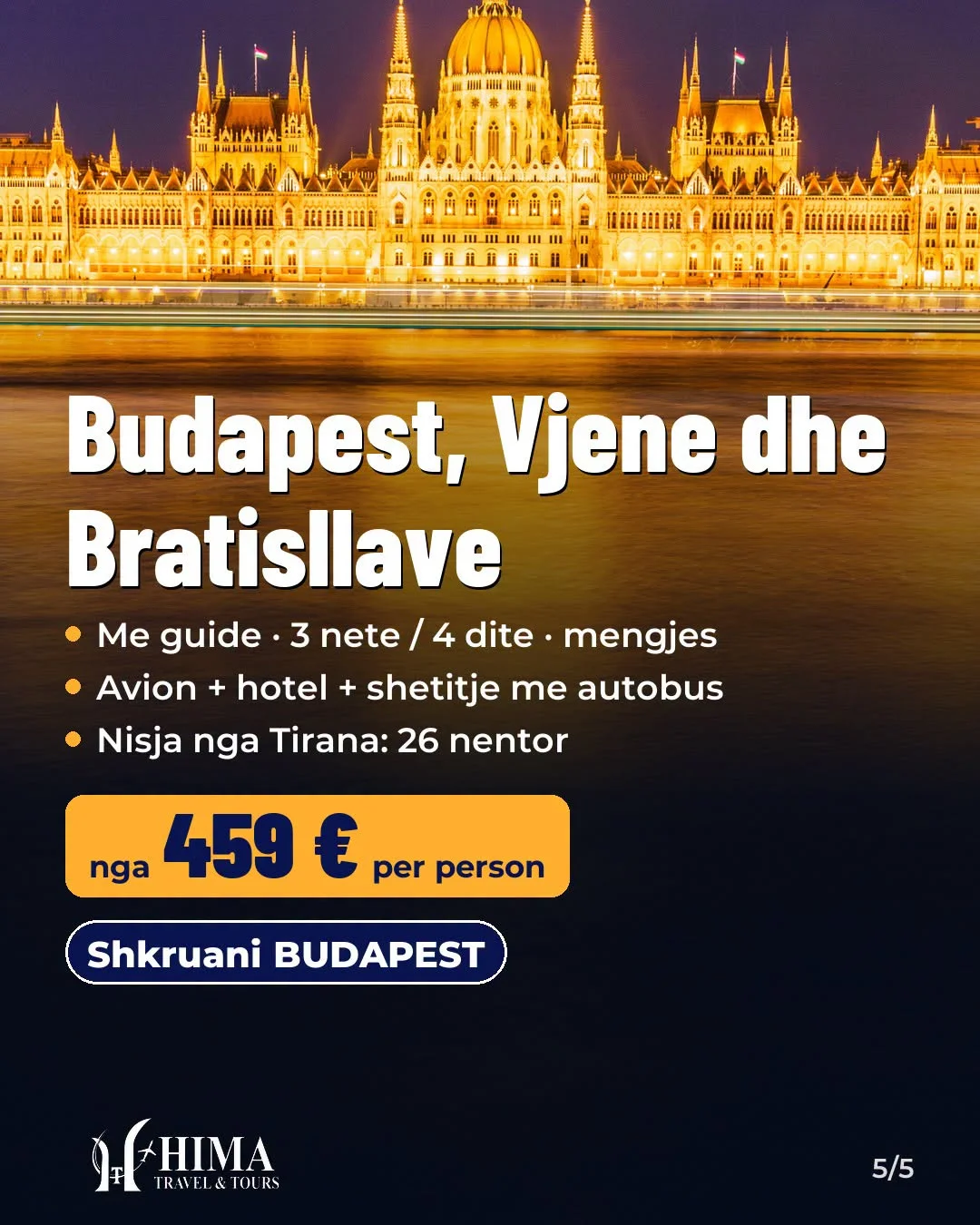 Budapest, Vjenë dhe Bratisllavë me guidë